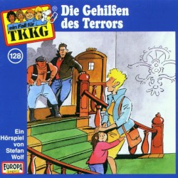 TKKG 128: Die Gehilfen des Terrors