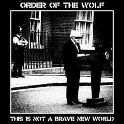 This Is Not a Brave New World