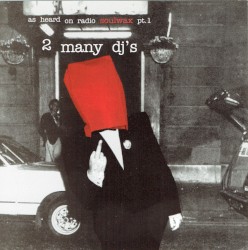 As Heard on Radio Soulwax, Part 1