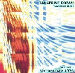 1976‐11‐08: Tangerine Tree, Volume 1a: Nottingham 1976