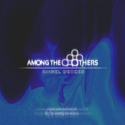 Angel Voices (Among the Others flip)