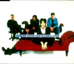 You’ve Got to Live a Little