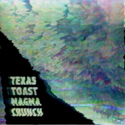 Texas Toast Magma Crunch