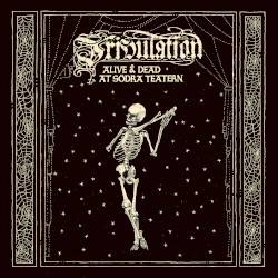 Alive & Dead at Södra Teatern