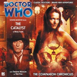 Doctor Who - The Companion Chronicles: The Catalyst