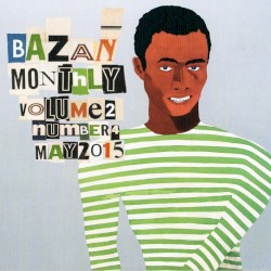 Bazan Monthly: Volume 2 / Number 4 / April 2015