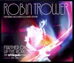 Farther On Up the Road: The Chrysalis Years 1977–1983