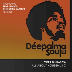 All About Housemusic (Incl. Sebb Junior remix)