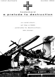 A Prelude to Destruction