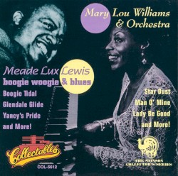 Mary Lou Williams & Orchestra & Meade Lux Lewis