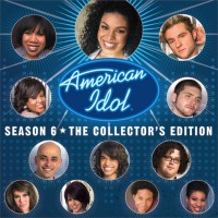 American Idol Season 6: The Collector’s Edition