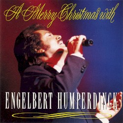 A Merry Christmas With Engelbert Humperdinck