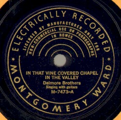 In That Vine Covered Chapel in the Valley / Careless Love (Bring My Baby Back)