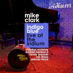 Indigo Blue: Live at the Iridium