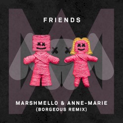 FRIENDS (Borgeous remix)