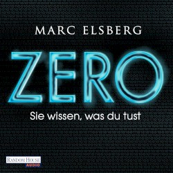 ZERO: Sie wissen, was du tust