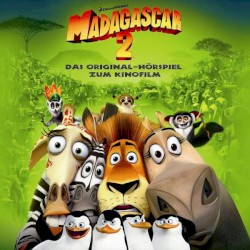 Madagascar 2 - Das Original-Hörspiel zum Kinofilm