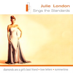 Julie London Sings the Standards