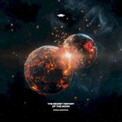 The Secret History of the Moon: Original Soundtrack E.P.