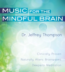 Music for the Mindful Brain