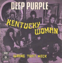 Kentucky Woman / Wring That Neck