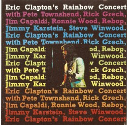 Eric Clapton's Rainbow Concert