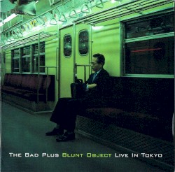 Blunt Object: Live in Tokyo
