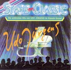 Stars on Classic - Die schönsten Hits von Udo Jürgens im Klassik Sound