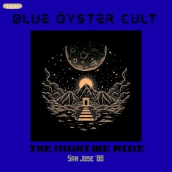 The Night We Ride (live San Jose ’88)