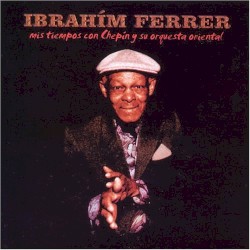 Mis tiempos con Chepin y su orquesta oriental