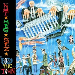 Nutmeg Sez: Bozo the Town