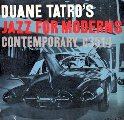 Duane Tatro's Jazz for Moderns