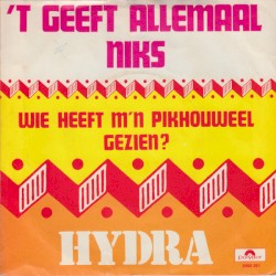 ’t Geeft allemaal niks / Wie heeft mijn pikhouweel gezien