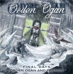 Final Days: Orden Ogan and Friends
