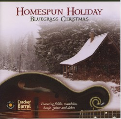 Homespun Holiday: Bluegrass Christmas