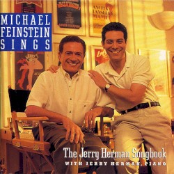 Michael Feinstein Sings the Jerry Herman Songbook