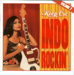 Keep On Indo Rockin’, Vol. 7