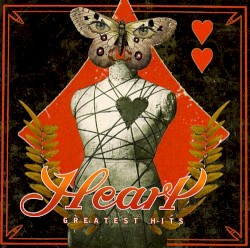 These Dreams: Heart’s Greatest Hits