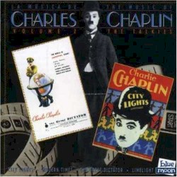 The Music of Charles Chaplin, Volume 2: The Talkies
