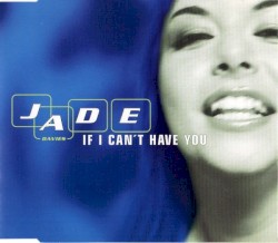 If I Can’t Have You