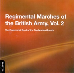 Regimental Marches of the British Army, Volume 2