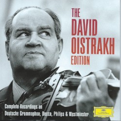 The David Oistrakh Edition: Complete Recordings on Deutsche Grammophon, Decca, Philips & Westminster