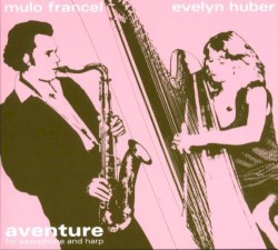Aventure: For Saxophone and Harp