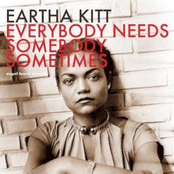 Everybody Needs Somebody Sometimes