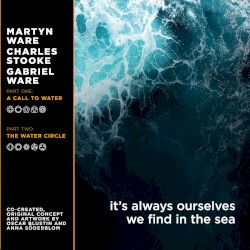 It's Always Ourselves We Find In The Sea