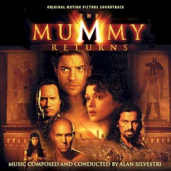 The Mummy Returns: Original Motion Picture Soundtrack