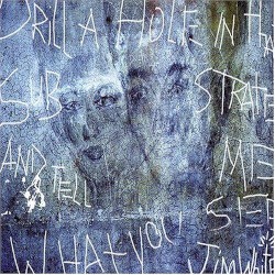 Drill a Hole in That Substrate and Tell Me What You See