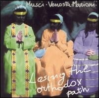 Losing the Orthodox Path