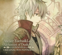 Atelier Escha & Logy: Alchemist of Dusk Sky: Original Soundtrack
