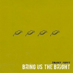 Bring Us the Bright